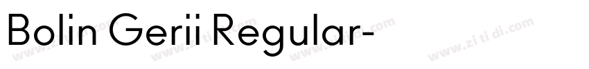 Bolin Gerii Regular字体转换 Bolin Gerii Regular字体转换